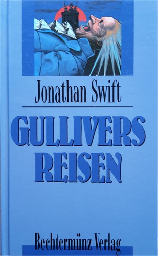 Joshua Hanft, Malvina G. Vogel, Pablo Marcos, Jonathan Swift: Gullivers Reisen (Hardcover, German language, 1977, Bechtermünz)