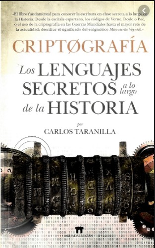 Criptografía : los lenguajes secretos a lo largo de la historia - 1. edición (2018, Guadalmazán)