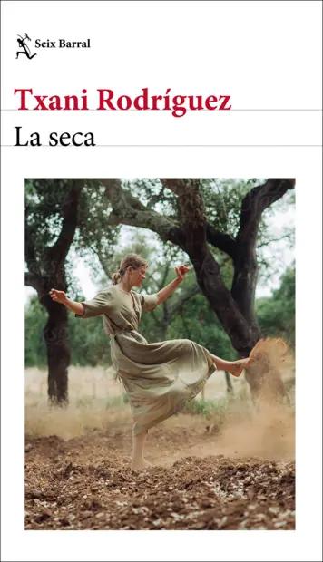 La seca (Paperback, Español language, Seix Barral)