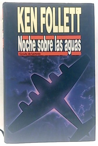 Noche sobre las aguas (Spanish language, 1992, Círculo de Lectores, S.A.)