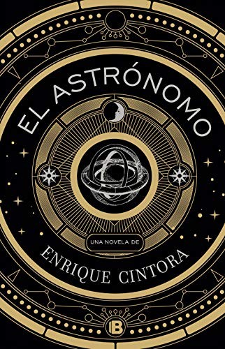 Enrique Cintora: El astrónomo (Hardcover, B)