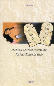 Xabier Etxaniz Rojo: Hamar manamenduak (Paperback, Euskara language, 2002, Erein)