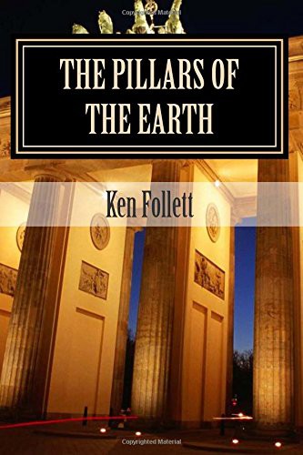 Ken Follett, Damian Douglas: The Pillars of the Earth (Paperback, 2015, CreateSpace Independent Publishing Platform)