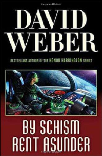 By Schism Rent Asunder (Safehold) (Paperback, 2009, Tor Science Fiction)