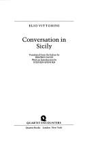 Elio Vittorini: Conversation in Sicily (1988, Quartet Books)