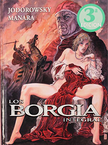 LOS BORGIA INTEGRAL (Hardcover, 2012, NORMA EDITORIAL, S.A.)