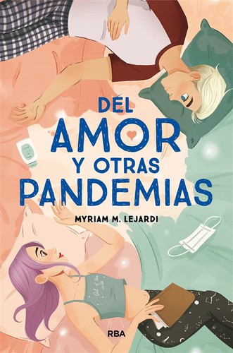 Myriam M. Lejardi: Del amor y otras pandemias (2020, RBA)