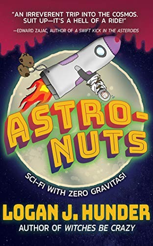 Logan J. Hunder: Astro-Nuts (AudiobookFormat, 2019, Brilliance Audio)