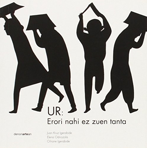 Ur: erori nahi ez zuen tanta (Paperback, Euskara language, 2017, Denonartean)