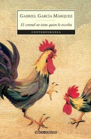 Gabriel García Márquez: El Coronel No Tiene Quien Le Escriba (Spanish language, 2002, Debolsillo)