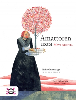 Patxi Zubizarreta, Mayi Ariztia: Amattoren uzta (Euskara language, 2012, Alberdania-Erein-Igela)