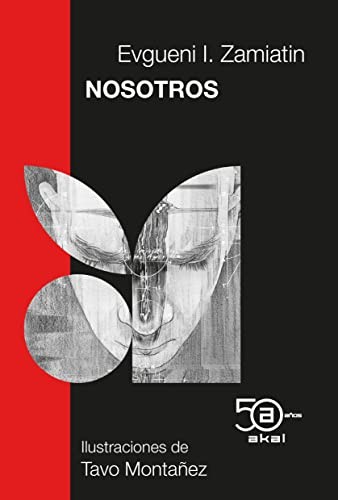 Tavo Montañez, Sergio Hernández-Ranera Sánchez, Евге́ний Ива́нович Замя́тин: Nosotros (Paperback, Ediciones Akal)
