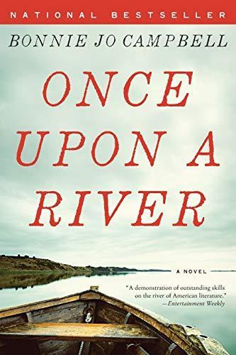 Bonnie Jo Campbell: Once Upon a River (2012)