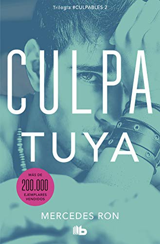 Mercedes Ron: Culpa tuya (Paperback, 2021, B de Bolsillo (Ediciones B))