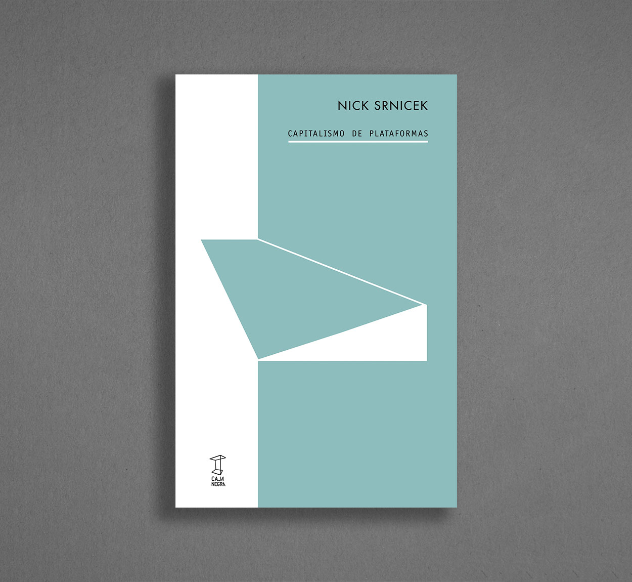 Nick Srnicek: Capitalismo de plataformas (2018, Caja Negra)