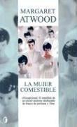 La mujer comestible (Paperback, Spanish language, 2007, Ediciones B)
