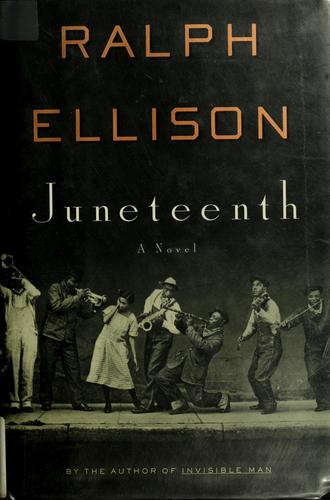 Ralph Ellison: Juneteenth (1999, Random House)