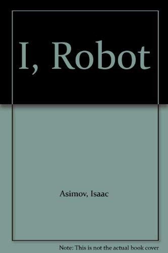 Isaac Asimov: I, Robot (1974, Dobson, Dennis Dobson)