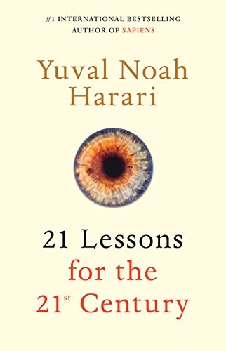 Yuval Noah Harari: 21 Lessons for the 21st Century (Hardcover, 2018, Signal)