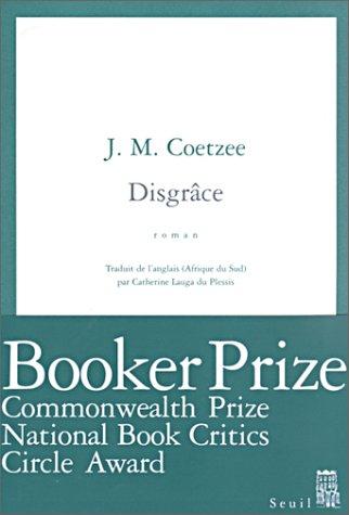 J. M. Coetzee, Catherine Lauga du Plessis: Disgrâce (Paperback, French language, 2001, Seuil)