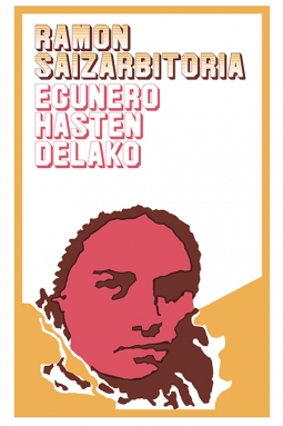 Egunero hasten delako (Paperback, Euskara language)