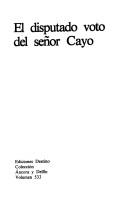 Miguel Delibes: El disputado voto del señor Cayo (Spanish language, 1979, Ediciones Destino)