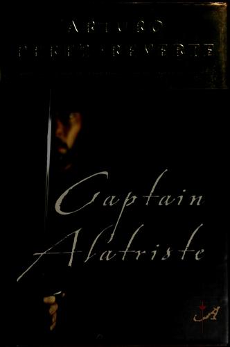 Captain Alatriste (2005, G.P. Putnam's Sons)