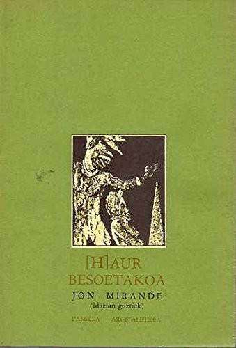 Jon Mirande: Haur besoetakoa (Paperback, 1987, Pamiela argitaletxea)