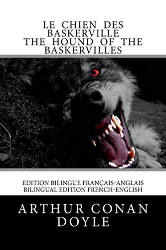 Arthur Conan Doyle, Atlantic Editions, Adrien de Jassaud: Le Chien des Baskerville / The Hound of the Baskervilles (Paperback, 2018, Createspace Independent Publishing Platform, CreateSpace Independent Publishing Platform)