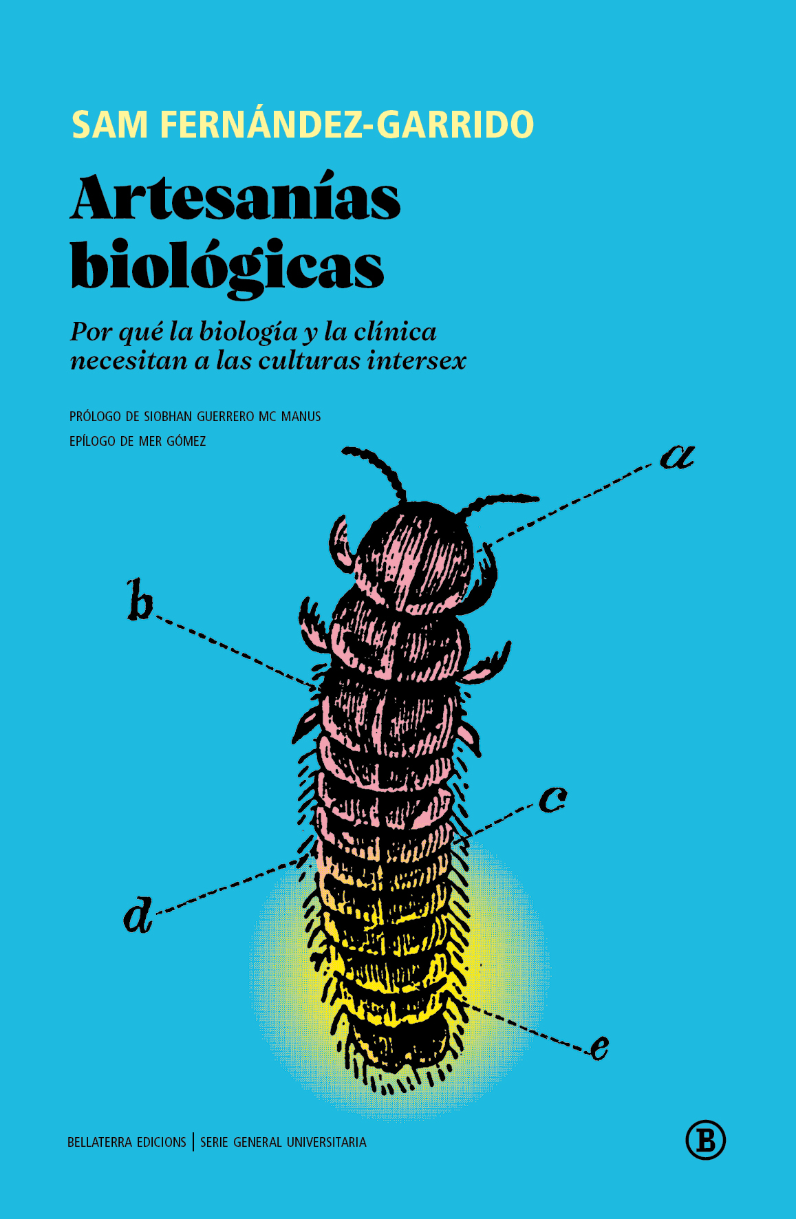 Sam Fernández-Garrido: Artesanías biológicas (Paperback, Gaztelera language, Bellaterra Edicions)