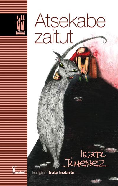 Irati Jiménez Uriarte, Iratz Intziarte (irudigilea): Atsekabe zaitut (Hardcover, euskara language, 2010, Txalaparta)