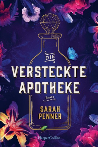 Sarah Penner: Die versteckte Apotheke (German language, 2022, HarperCollins)