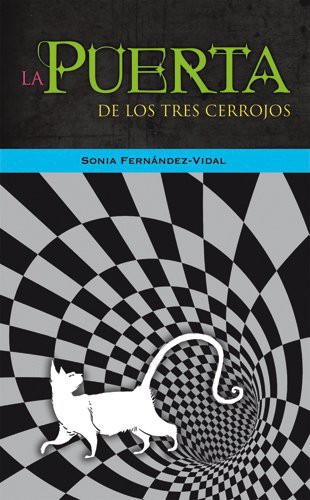 Sonia Fernández-Vidal: La puerta de los tres cerrojos (Hardcover, Gaztelera language, 2011, La Galera)