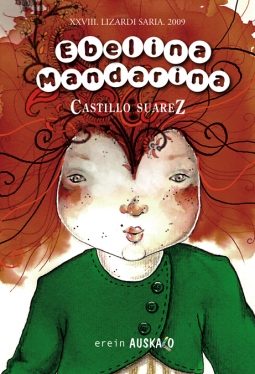 Castillo Suárez: Ebelina Mandarina (Euskara language, 2010, Erein)