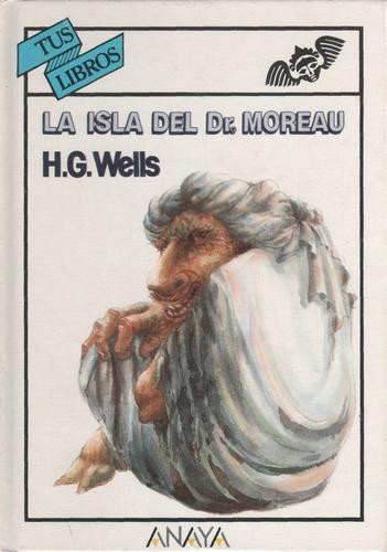 La Isla Del Doctor Moreau (Hardcover, Spanish language, 1990, GSR Internacional (Anaya))