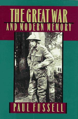 Paul Fussell: The Great War and modern memory (1975, Oxford University Press)