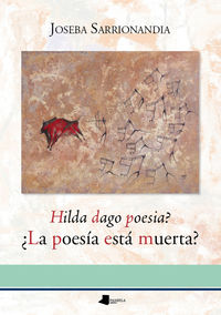 Hilda dago poesia? (Paperback, Euskara language, 2016, Pamiela)