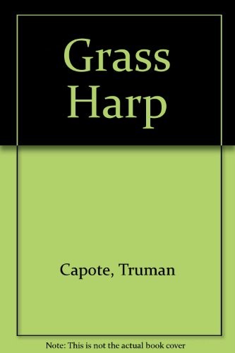 Truman Capote: The grass harp (1973, Heinemann, William Heinemann)