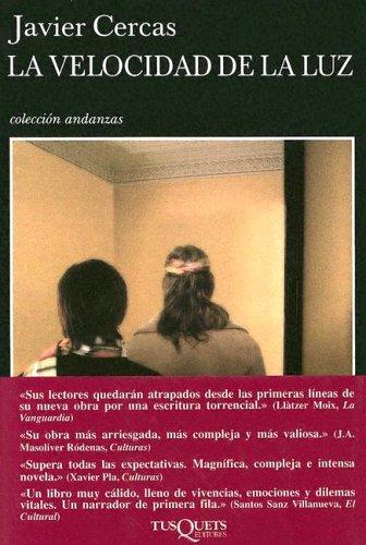Javier Cercas: La velocidad de la luz (Spanish language, 2005, Tusquets Editores)