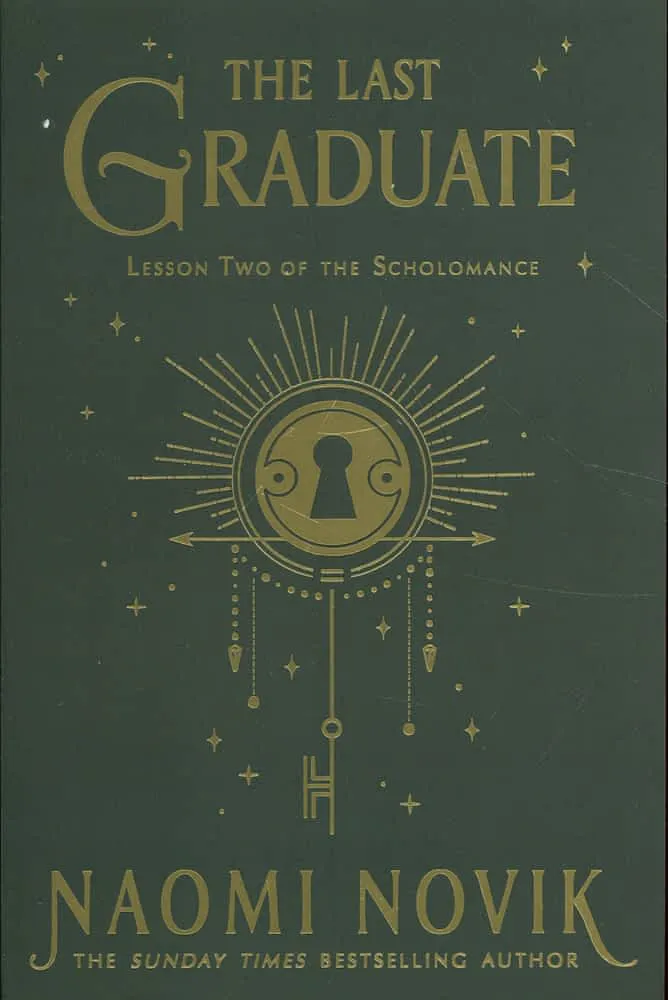 Naomi Novik: The Last Graduate (2021, Del Rey UK)