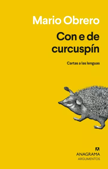 Mario Obrero: Con e de curcuspín (Anagrama)