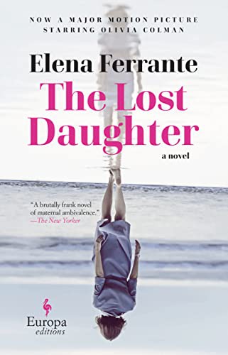 Elena Ferrante, Ann Goldstein: The Lost Daughter (Paperback, 2022, Europa Editions)