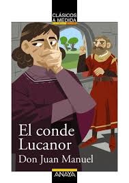 Don Juan Manuel: El conde Lucanor (Spanish language, 2010, Anaya)