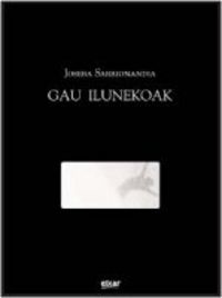 Gau ilunekoak (Basque language, 2008, Elkar)