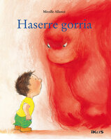 Mireille D'allance: Haserre gorria (Euskara language, Ikas)