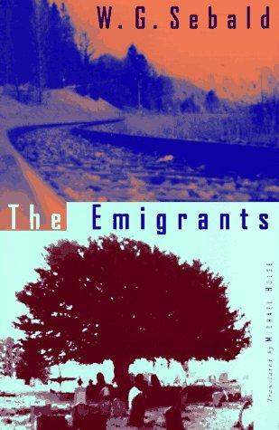 W. G. Sebald: The emigrants (1996, New Directions)