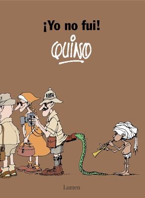 Quino: ¡Yo No Fui! (Paperback, Spanish language, 2024, Penguin Random House Grupo Editorial)