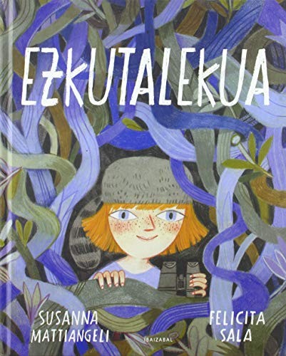 S.L. Bakun, Susanna Mattiangeli, Felicita Sala: Ezkutalekua (Paperback, Euskara language, 2020, Ibaizabal)