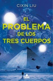 Cixin Liu: El problema de los tres cuerpos (Paperback, Spanish language, 2016, Nova)