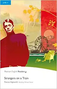 Patricia Highsmith: Strangers on a Train (Pearson Level 4) (2013, Pearson Education, Limited)